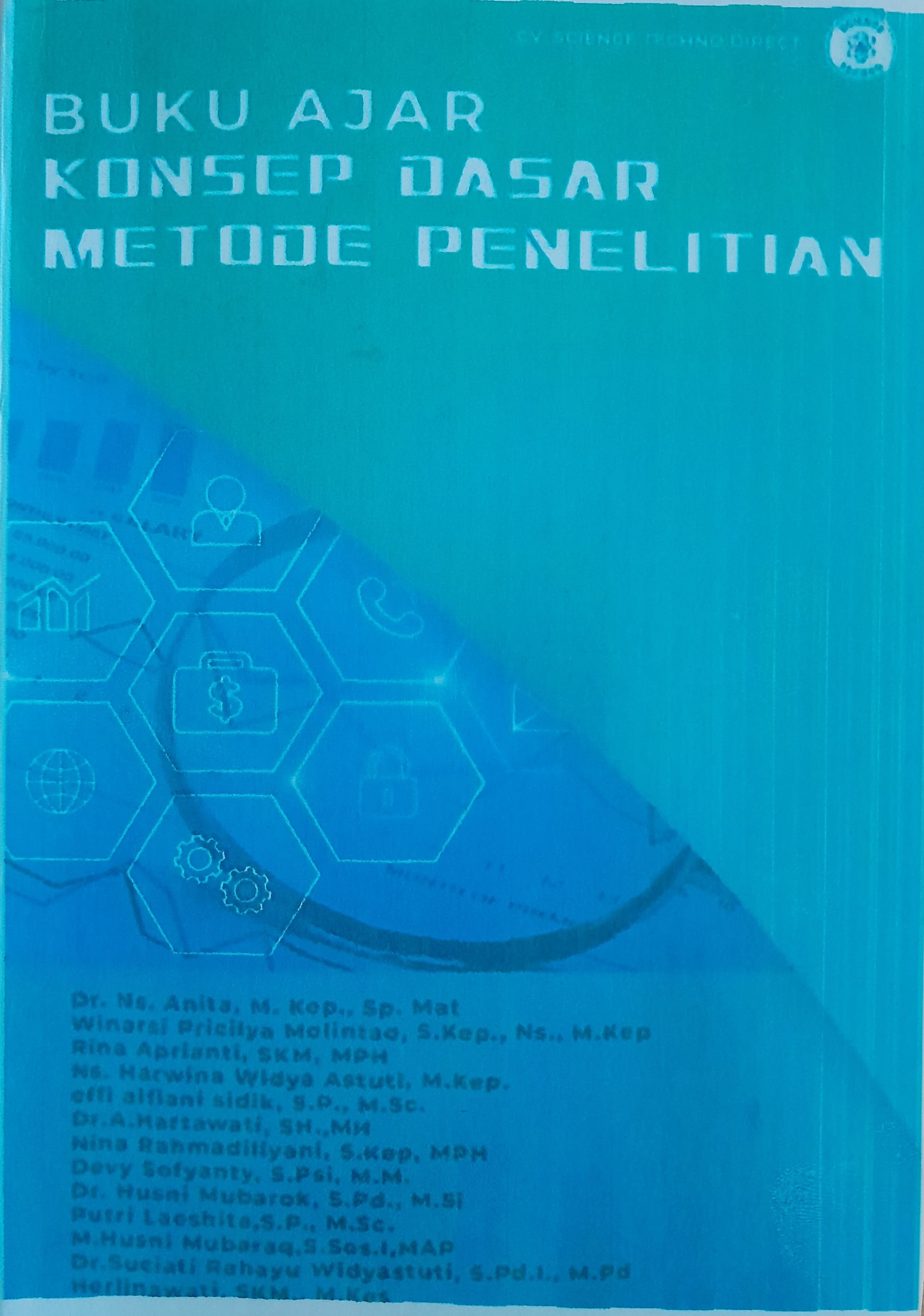 Buku ajar konsep dasar metode penelitian