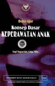Buku Ajar Konsep Dasar Keperawatan Anak