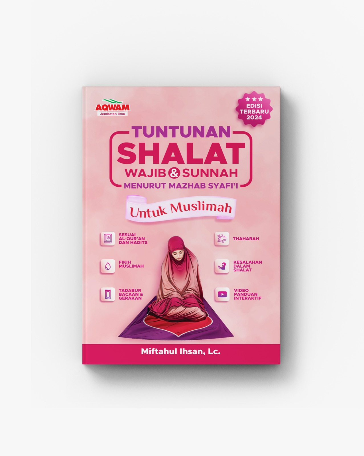 Tuntunan Shalat wajib & Sunnah menurut Mazhab Syafi'i untuk muslimah