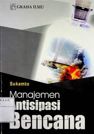 Manajemen Antisipasi Bencana