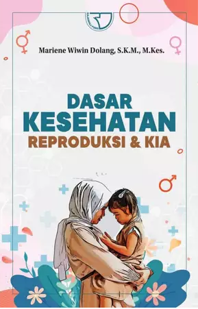Dasar Kesehatan Reproduksi dan KIA