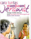 Cara Tuntas Membasmi Jerawat