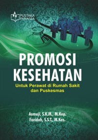 Image of Promosi Kesehatan Untuk Perawat Di Rumah Sakit Dan Puskesmas