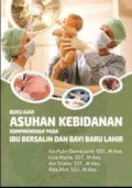 Buku Ajar Asuhan Kebidanan Komprehensif Pada Ibu Bersalin Dan Bayi Baru Lahir