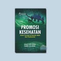 Image of Promosi Kesehatan : untuk Perawat di Rumah Sakit dan Puskesmas