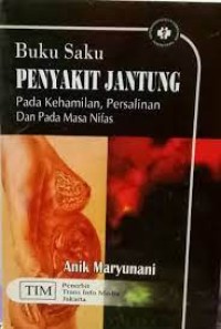 Image of Buku Saku Penyakit Jantung Pada Kehamilan, Persalinan dan Pada Masa Nifas
