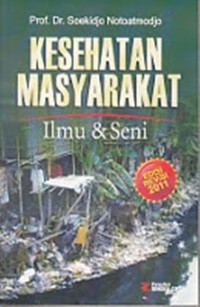 Image of Kesehatan Masyarakat : Ilmu dan Seni