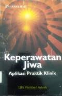 Image of Keperawatan Jiwa : Aplikasi Praktik Klinik