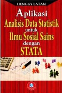 Image of Aplikasi Analisis Dat Statistik Untuk Ilmu Sosial Sains Dengan STATA