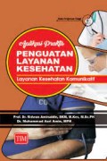 Aplikasi Praktis Penguatan Layanan Kesehatan : Layanan Kesehatan Komunikatif
