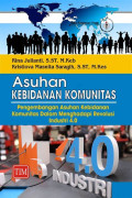 Asuhan kebidanan komunitas : pengembangan asuhan kebidanan komunitas dalam menghadapi revolusi industri 4.0