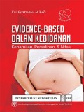 Evidence-Based Dalam Kebidanan : Kehamilan, Persalinan & Nifas
