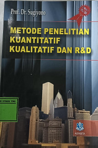 Image of Metode Penelitian Kuantitatif, Kualitatif dan R&D