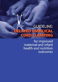 Image of E-Book : Guideline : Delayed umbilical cord clamping for improved maternal and infant health and nutrition outcomes