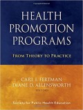 Health Promotion Programs : From Theory to Practice