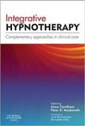E-Book : INTEGRATIVE HYPNOTHERAPY : COMPLEMENTARY APPROACHES IN CLINICAL CARE