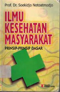Image of Ilmu Kesehatan Masyarakat Prinsip- Prinsip Dasar