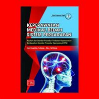 Image of Keperawatan medikal bedah sistem persarafan : asuhan dan standar prosedur tindakan keperawatan berdasarkan standar prosedur operasional PPNI