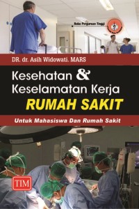 Image of Kesehatan & keselamatan kerja rumah sakit : untuk mahasiswa dan rumah sakit