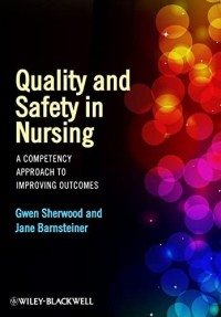Image of E-Book : Quality and Safety in Nursing A Competency Approach to Improving Outcomes