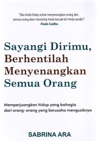 Image of Sayangi dirimu berhentilah menyenangkan semua orang