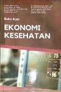 Buku ajar ekonomi kesehatan