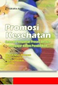 Promosi Kesehatan Sebuah Pengantar Proses Belajar Mengajar Dalam Pendidikan
