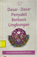 Dasar- Dasar Penyakit Berbasis Lingkungan