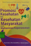 Promosi Kesehatan dan Kesehatan Masyarakat Untuk Mahasiswa Keperawatan