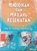 Pendidikan Dan Perilaku Kesehatan