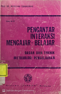 Image of Pengantar Interaksi Mengajar- Belajar : Dasar Dan Teknik Metodologi Pengajar