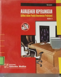 Image of Manajemen Keperawatan : Aplikasi Dalam Praktik Keperawatan Profesional