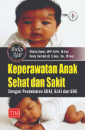 Keperawatan Anak sehat dan sakit dengan Pendekatan SDKI,SLKI,DAN SIKI