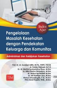 Image of Pengelolaan masalah kesehatan dengan pendekatan keluarga dan komunitas
