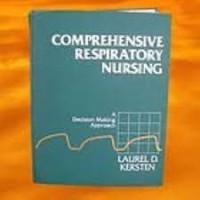 Image of Comprehensive Respiratory Nursing: A Decision Making Approach