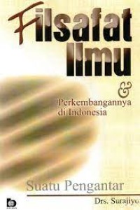 Image of FILSAFAT ILMU PERKEMBANGANNYA DI INDONESIA