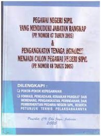 Image of Pegawai Negeri Sipil Yang Menduduki Jabatan Rangkap (PP. Nomor 47 Tahun 2025) Pengangkatan Tenaga Honorer Menjadi Calon Pegawai Negeri Sipil (PP. Nomor 48 Tahun 2005)