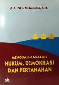 Menguak Masalah Hukum, Demokrasi Dan Pertahanan