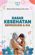 Dasar Kesehatan Reproduksi dan KIA