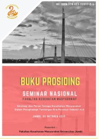 Image of Prosiding : Strategi Dan Peran Tenaga Kesehatan Masyarakat Dalam Menghadapi Tantangan Era Revolusi Industri 4.0, 2019